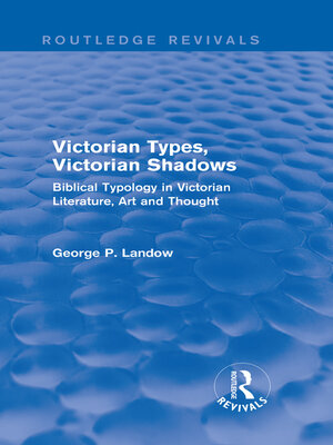 cover image of Victorian Types, Victorian Shadows (Routledge Revivals)